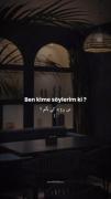 :)?Ben kime söylerim ki.........